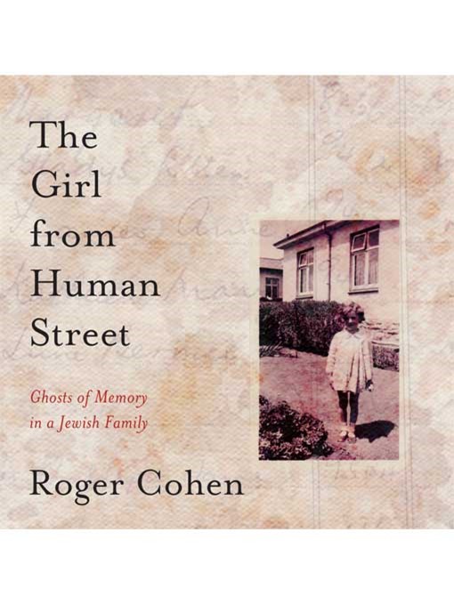Title details for The Girl From Human Street by Roger Cohen - Available